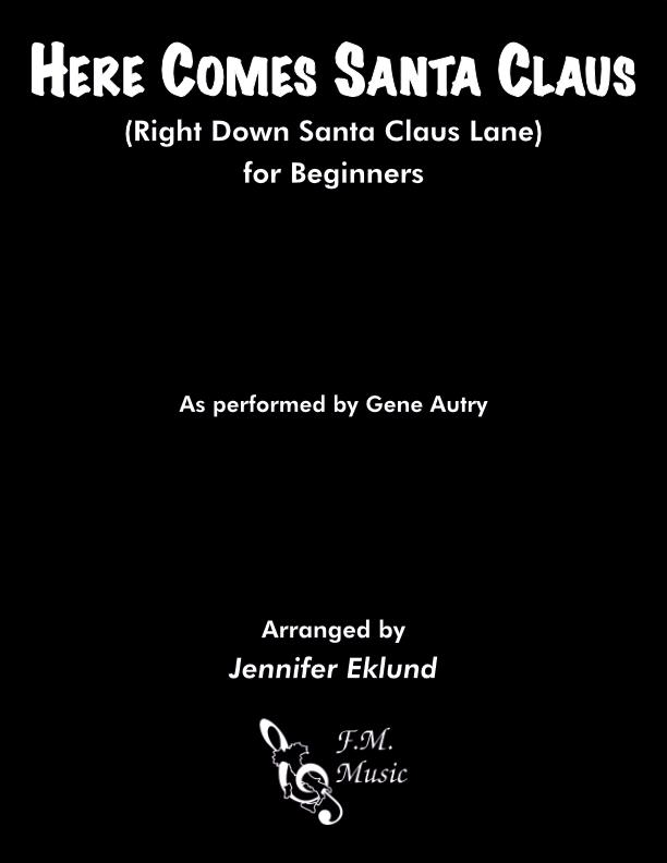 Here Comes Santa Claus (Beginners)